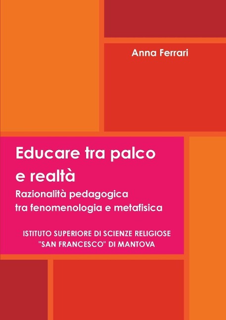 Educare tra palco e realtà - Anna Ferrari