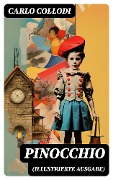 Cover-Bild zum Titel 'PINOCCHIO (Illustrierte Ausgabe)' von 'Carlo Collodi'