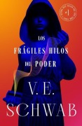 Cover-Bild zum Titel 'Fragiles Hilos del Poder, Los' von 'Victoria Schwab'