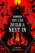 Cover-Bild zum Titel 'Someone You Can Build a Nest in' von 'John Wiswell'