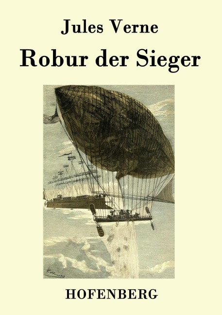 Robur der Sieger - Jules Verne