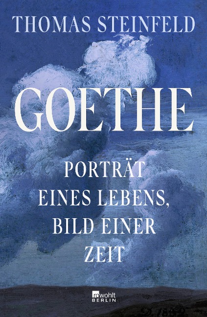 Goethe - Thomas Steinfeld