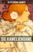 Cover-Bild zum Titel 'Die Kameliendame' von 'Alexandre Dumas'