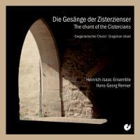 Chants of the Cistercians - Heinrich Isaac Ensemble