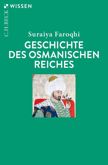 Geschichte des Osmanischen Reiches - Suraiya Faroqhi