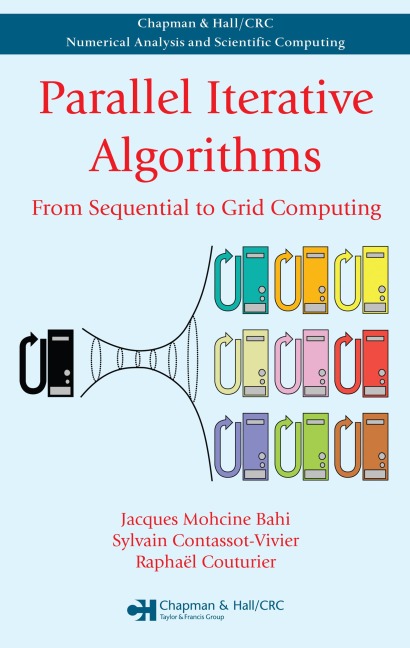 Parallel Iterative Algorithms - Jacques Mohcine Bahi, Sylvain Contassot-Vivier, Raphael Couturier