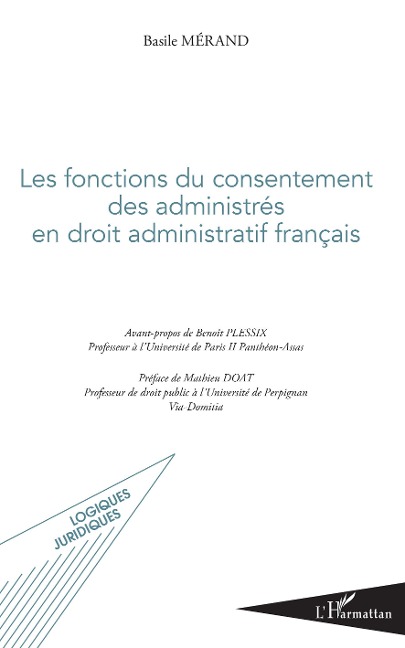 Les fonctions du consentement des administrés en droit administratif français - Basile Mérand