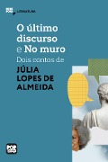 Cover-Bild zum Titel 'O último discurso e No muro' von 'Júlia Lopes de Almeida'