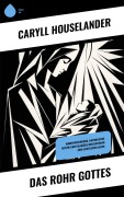 Cover-Bild zum Titel 'Das Rohr Gottes' von 'Caryll Houselander'