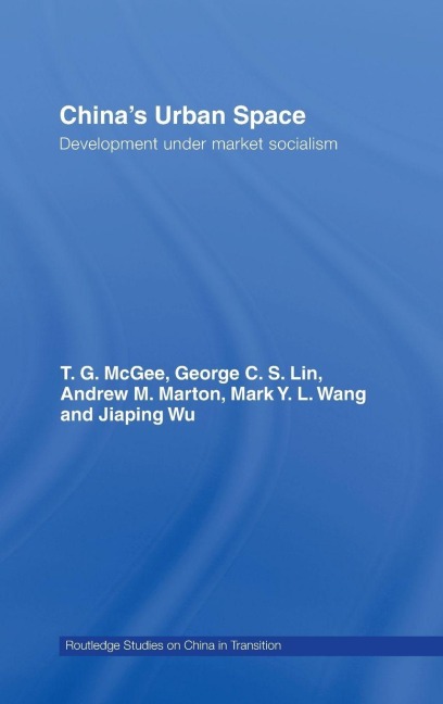 China's Urban Space - Terry McGee, Mark Wang, George C. S. Lin