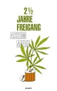 2 1/2 Jahre Freigang - Achim Merz
