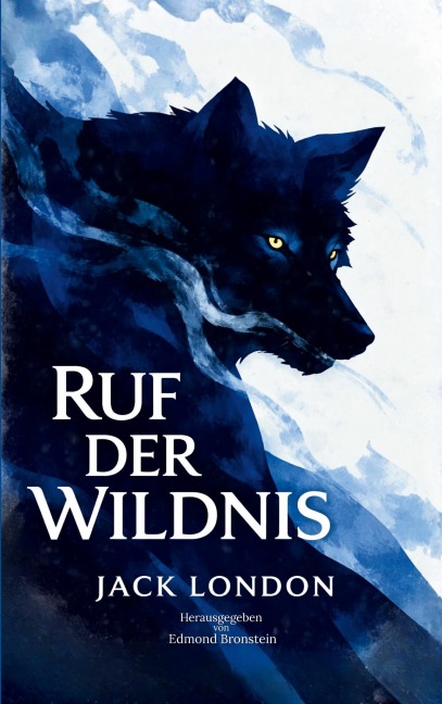 Ruf der Wildnis - Jack London