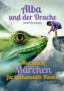 Cover-Bild zum Titel 'Alba und der Drache' von 'Kerstin Rauch'