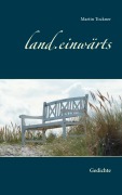 Cover-Bild zum Titel 'land.einwärts' von 'Martin Tockner'
