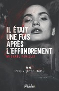 Cover-Bild zum Titel 'Il était une fois après l'effondrement: Le loup, la tigresse et le boiteux' von 'Mickaël Feuillet'