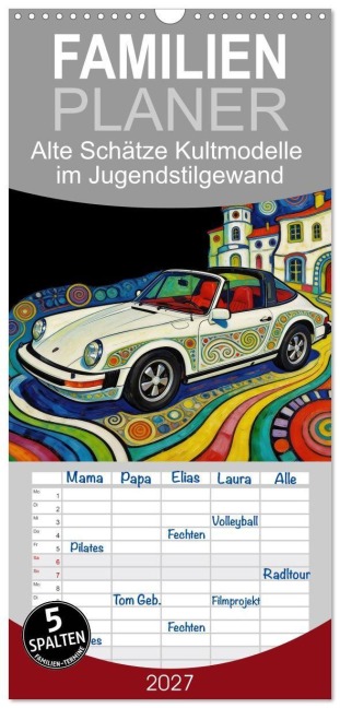 Familienplaner 2027 - Alte Schätze Kultmodelle im Jugendstilgewand mit 5 Spalten (Wandkalender, 21 x 45 cm) CALVENDO - Claudia Kleemann
