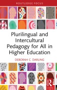 Cover-Bild zum Titel 'Plurilingual and Intercultural Pedagogy for All in Higher Education' von 'Deborah C. Darling'