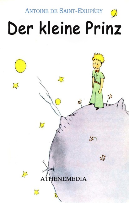 Der kleine Prinz - Antoine de Saint-Exupéry