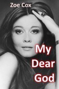 Cover-Bild zum Titel 'My Dear God' von 'Zoe Cox'