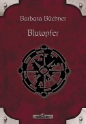 Cover-Bild zum Titel 'DSA 42: Blutopfer' von 'Barbara Büchner'