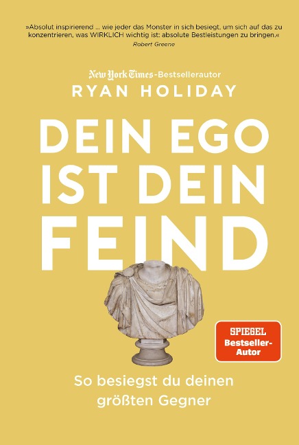 Dein Ego ist dein Feind - Ryan Holiday