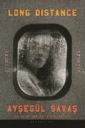 Cover-Bild zum Titel 'Long Distance' von 'Aysegül Savas'