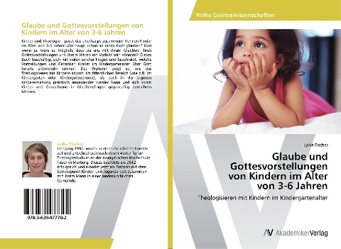 Glaube und Gottesvorstellungen von Kindern im Alter von 3-6 Jahren - Lydia Fischer
