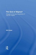 Cover-Bild zum Titel 'The End of Stigma?' von 'Gill Green'