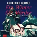 Cover-Bild zum Titel 'Ein Winter für Mörder' von 'Friederike Schmöe'