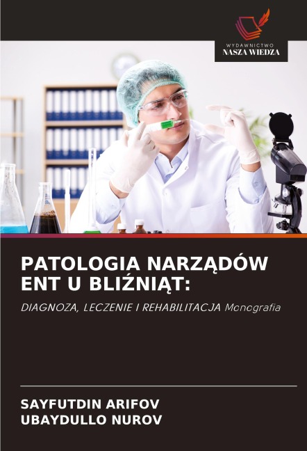 PATOLOGIA NARZ¿DÓW ENT U BLI¿NI¿T: - Sayfutdin Arifov, Ubaydullo Nurov