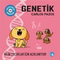 Gelecegin Dahileri Genetik - Carlos Pazos