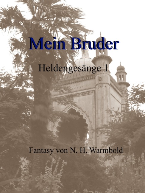 Mein Bruder - Nicole Heuer-Warmbold