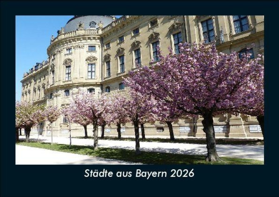 Städte aus Bayern 2026 Fotokalender DIN A5 - Tobias Becker