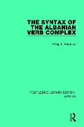 The Syntax of the Albanian Verb Complex - Philip L Hubbard