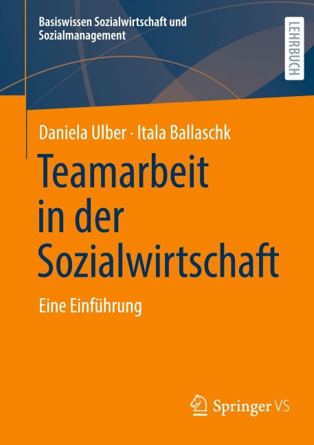 Teamarbeit in der Sozialwirtschaft - Daniela Ulber, Itala Ballaschk