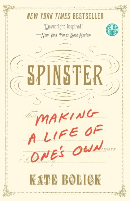Spinster - Kate Bolick