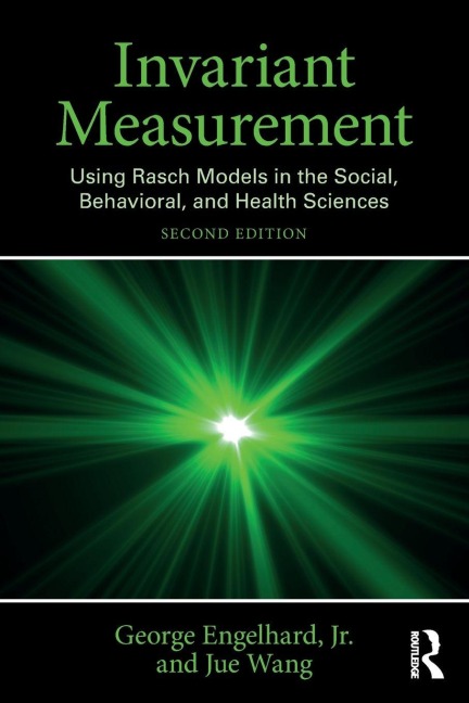 Invariant Measurement - George Engelhard Jr., Jue Wang