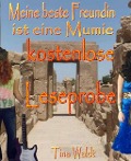 Cover-Bild zum Titel 'Meine beste Freundin ist eine Mumie (kostenlose Leseprobe)' von 'Tina Waldt'