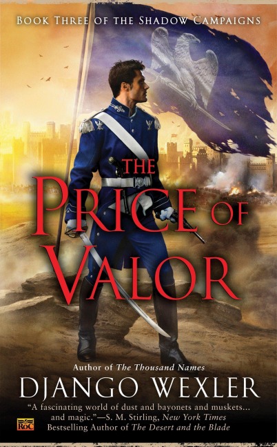 The Price of Valor - Django Wexler