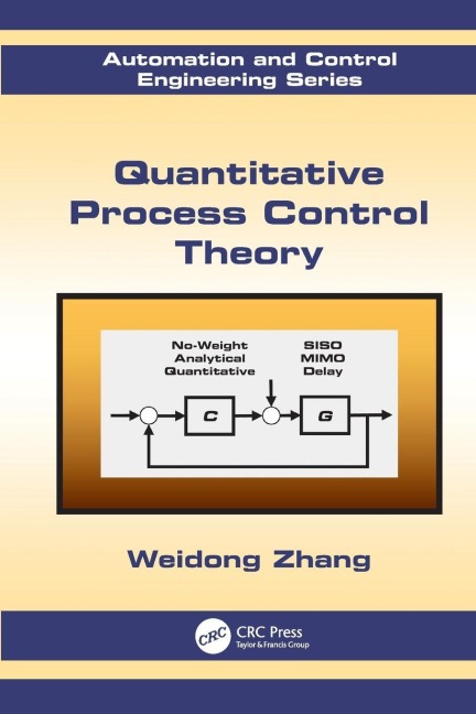 Quantitative Process Control Theory - Weidong Zhang