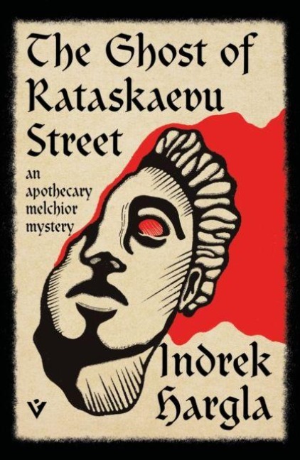 The Ghost of Rataskaevu Street - Indrek Hargla