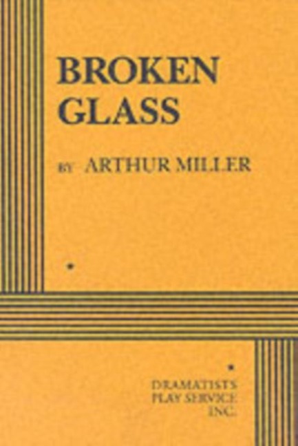 Broken Glass - Arthur Miller