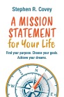  A Mission Statement for Your Life
