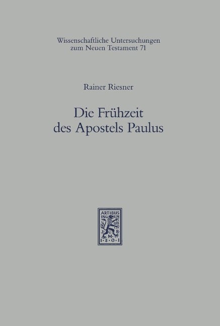 Die Frühzeit des Apostels Paulus - Rainer Riesner