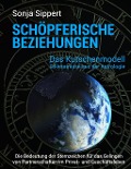 Cover-Bild zum Titel 'Schöpferische Beziehungen. Die Bedeutung der Sternzeichen für das Gelingen von Partnerschaften im Privat- und Geschäftsleben' von 'Sonja Sippert'