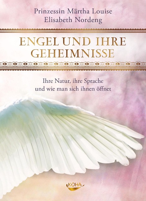 Engel und ihre Geheimnisse - Märtha Louise, Elisabeth Nordeng