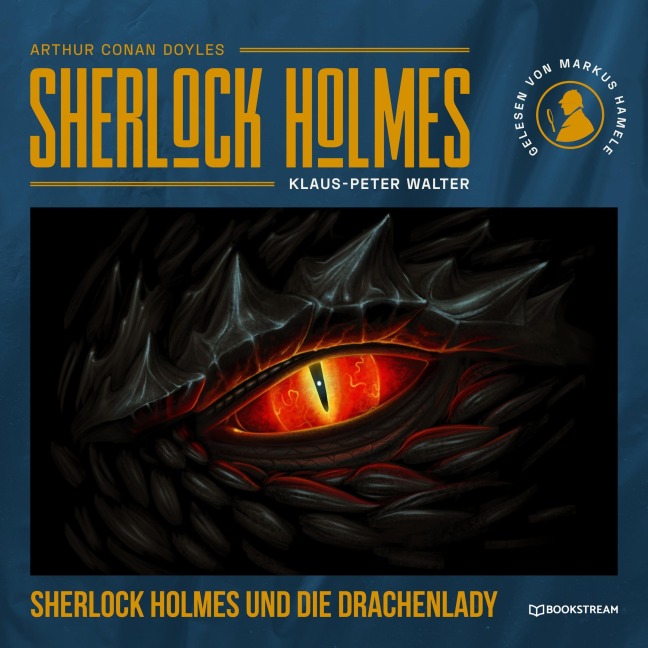 Sherlock Holmes und die Drachenlady - Arthur Conan Doyle, Klaus-Peter Walter