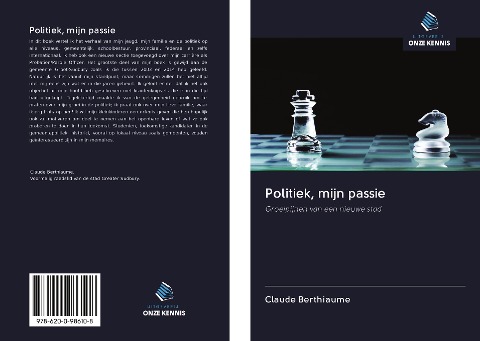 Politiek, mijn passie - Claude Berthiaume