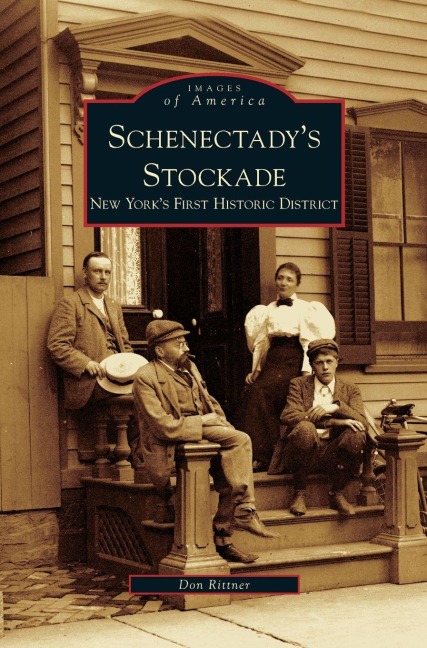 Schenectady's Stockade - Don Rittner