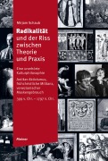 Cover-Bild zum Titel 'Radikalität und der Riss zwischen Theorie und Praxis' von 'Mirjam Schaub'